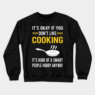 Smart People Hobby Cooking Crewneck Sweatshirt